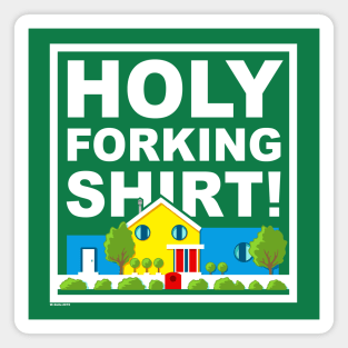 Holy Forking Shirt Magnet